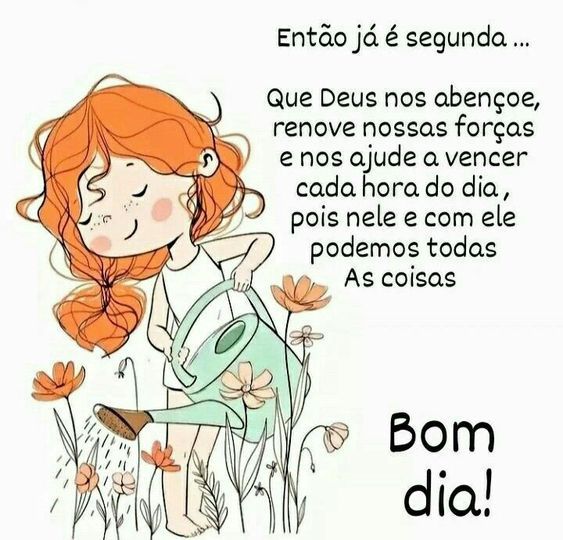 Então já é segunda-feira bom dia