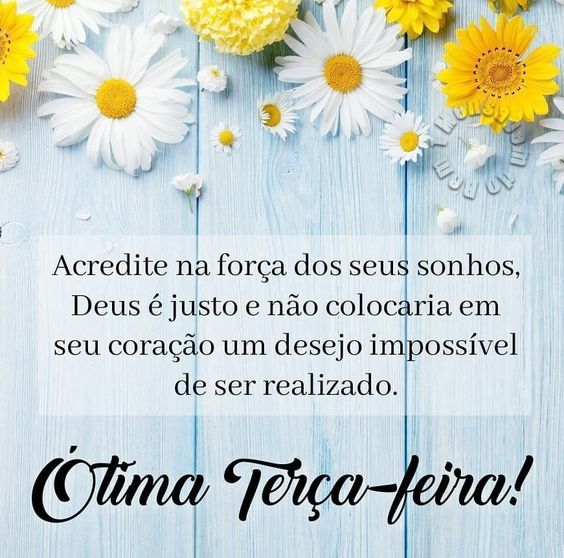 Ótima terça-feira Deus é justo