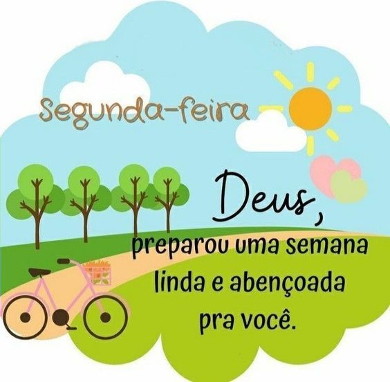 Segunda-feira Deus preparou