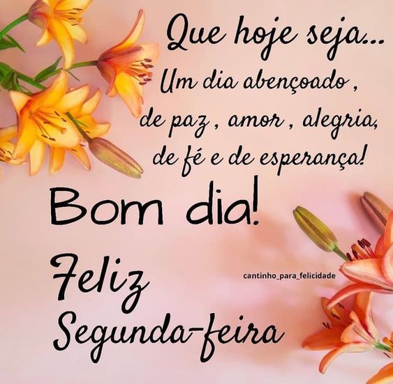 Que hoje seja dia abençoado