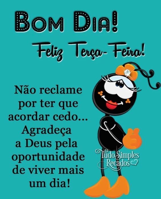 Bom dia feliz terça-feira 