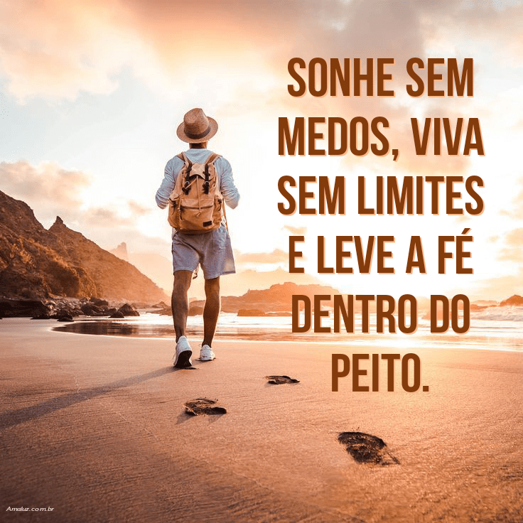 Leve a fé dentro do peito