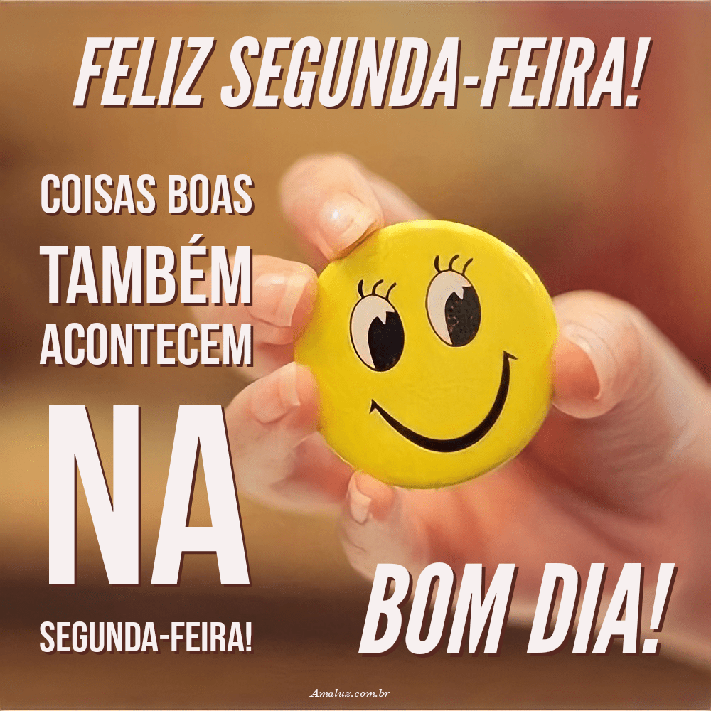 Mensagens com humor de bom dia segunda