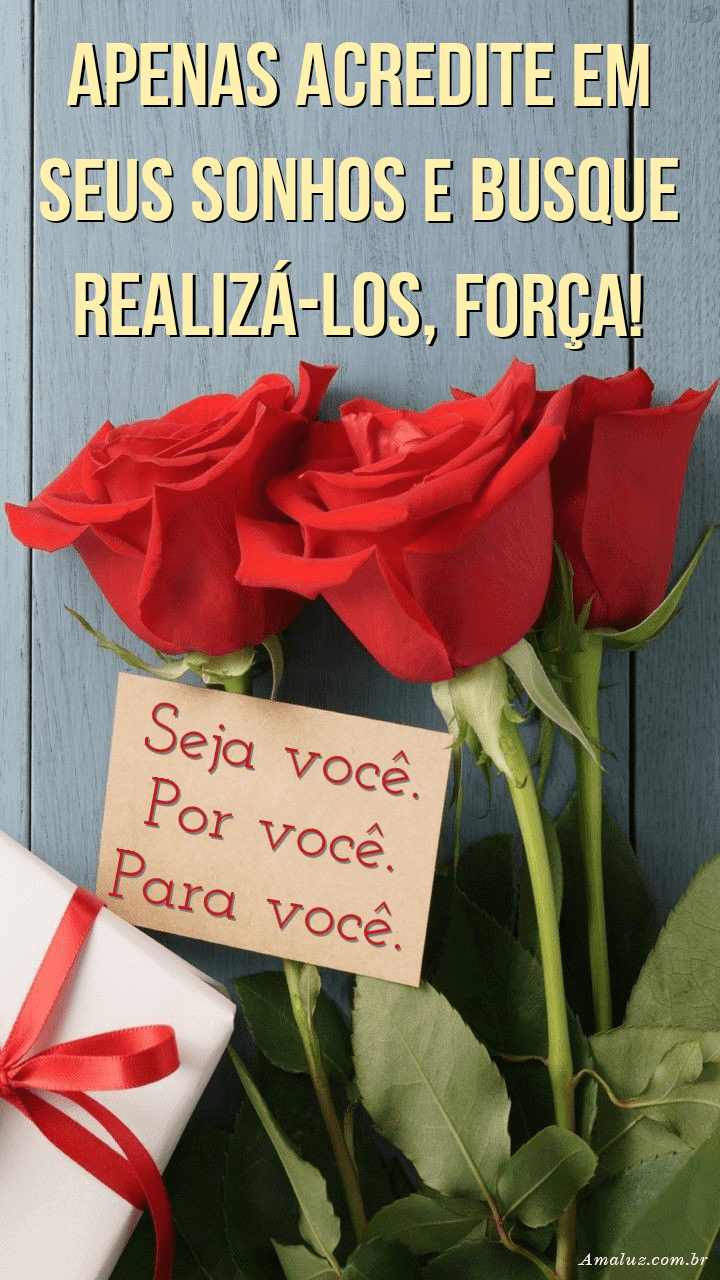 Seja você por você para você mensagens de autoestima