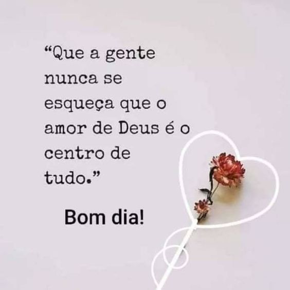 Mensagem de bom dia lindo com Deus
