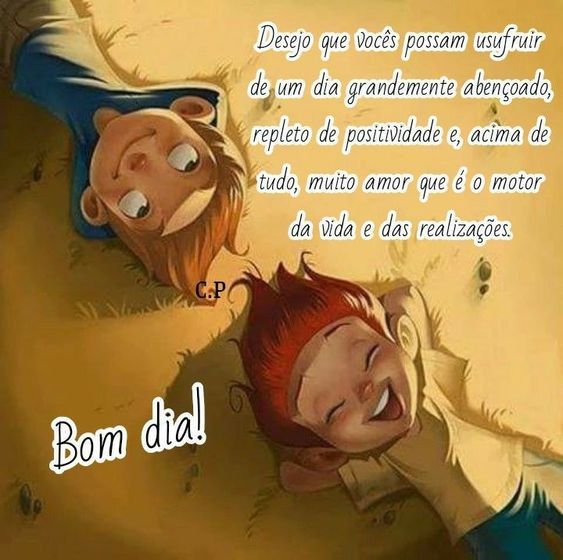 Desejo a vocês um dia abençoado