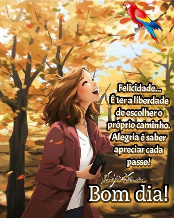 Felicidade é ter a liberdade