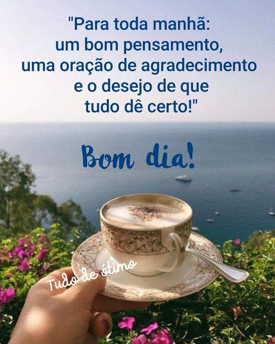 Para toda manhã um bom pensamento