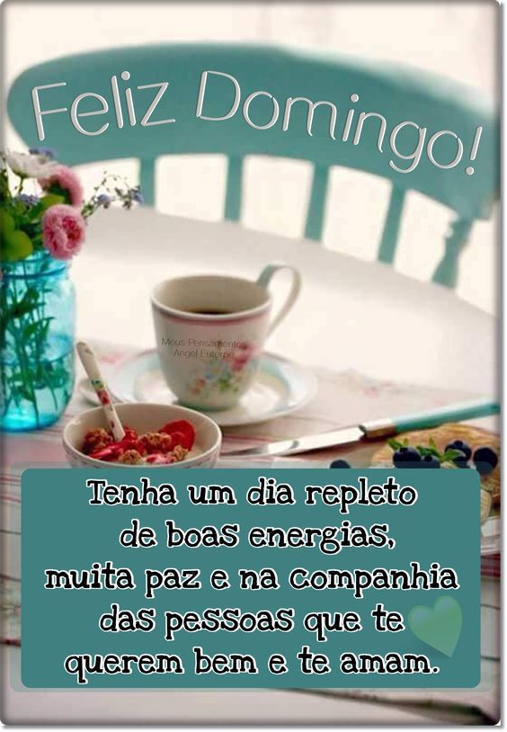 Feliz domingo de boas energias