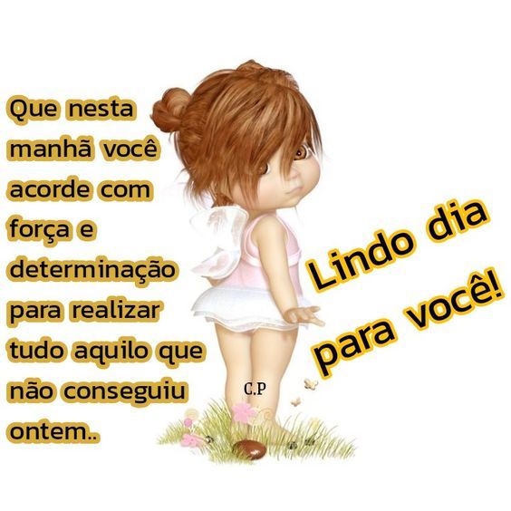 Lindo dia pra você nesta manhã