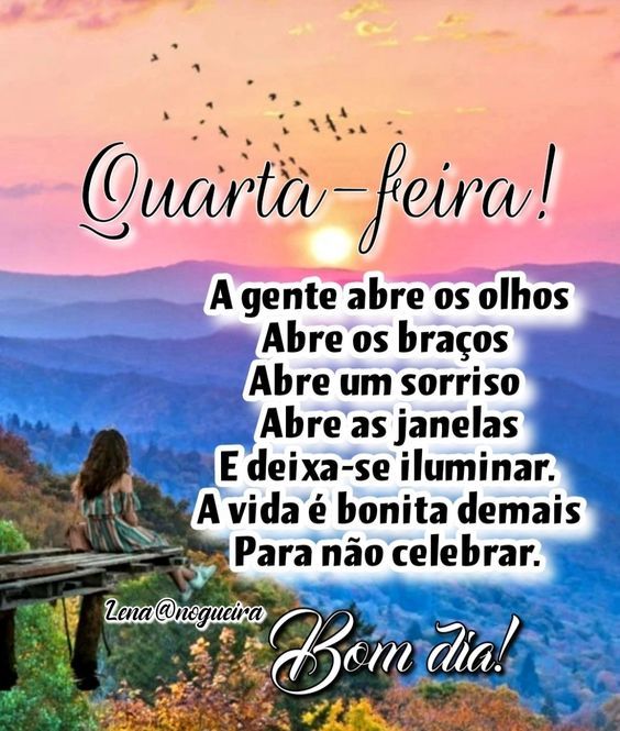 Quarta-feira a vida é bonita