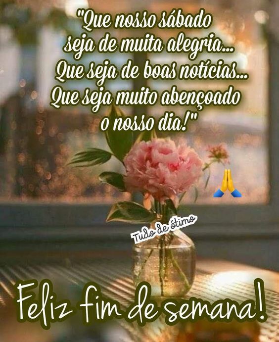 Nosso Sábado seja de alegria