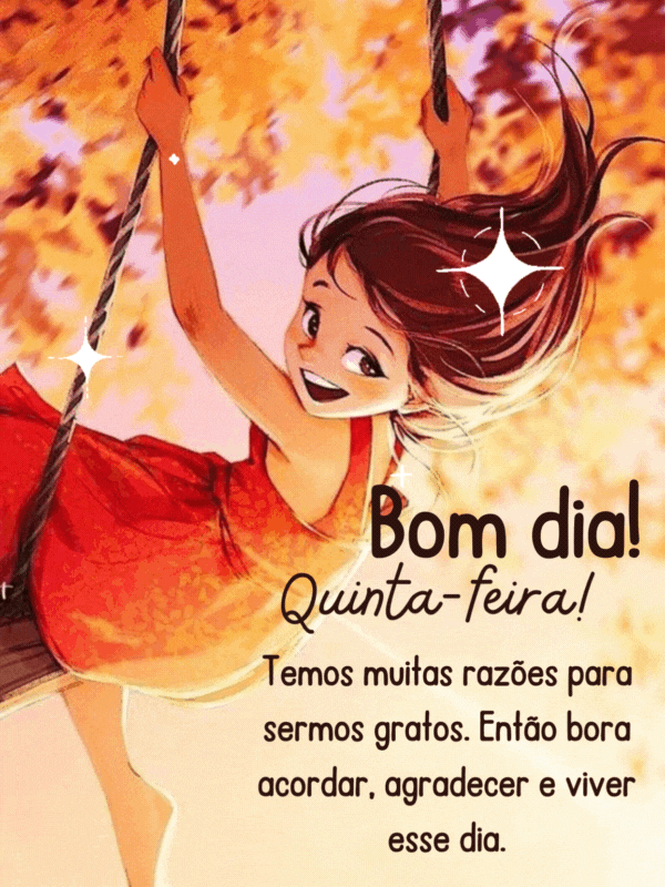 Bom dia quinta-feira razões