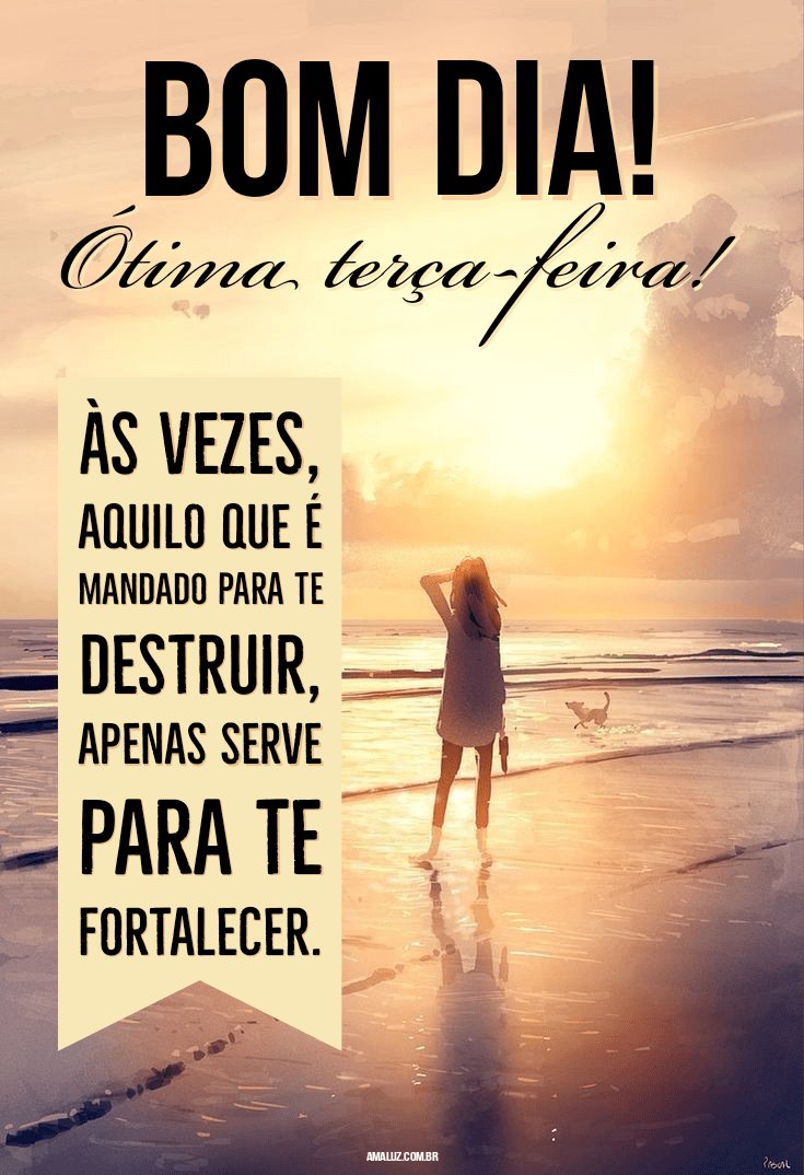 Bom dia ótima terça-feira para Instagram