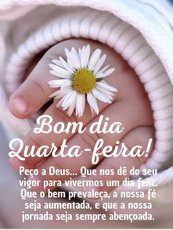 Bom dia quarta-feira com Deus feliz