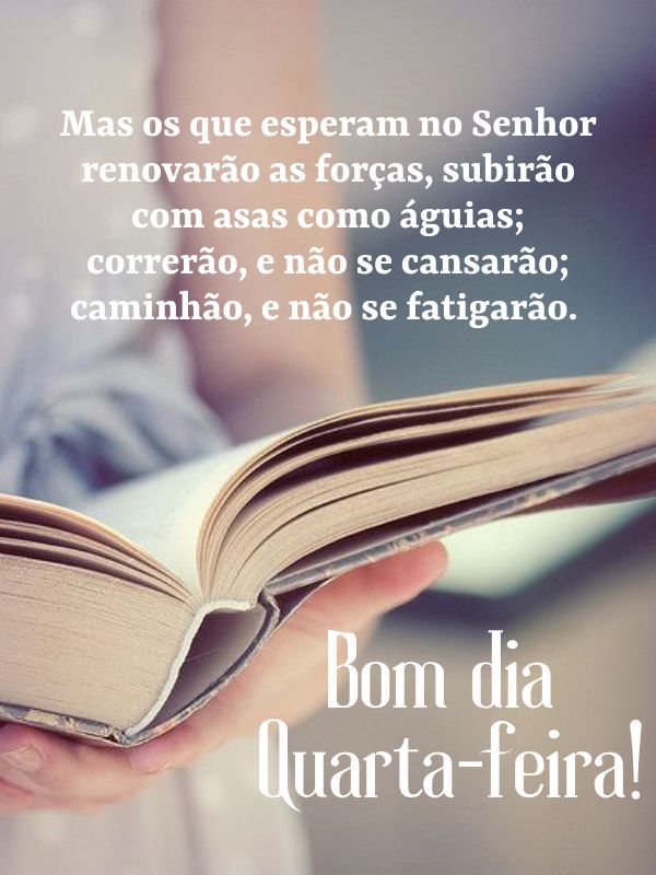 Bom dia quarta-feira com Deus esperam