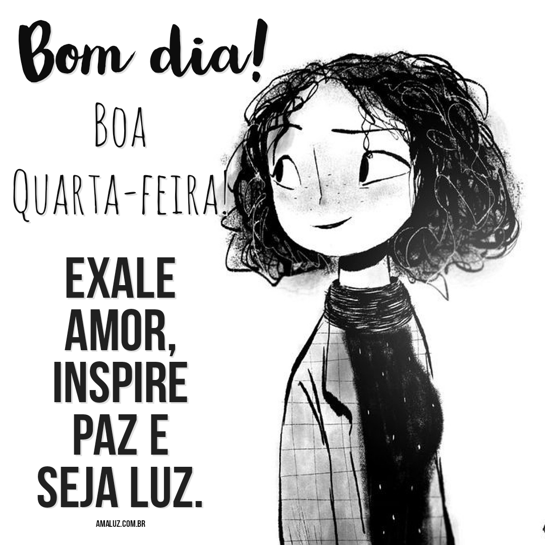 Bom dia quarta-feira para Instagram