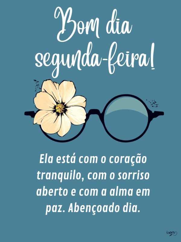 Bom dia Segunda-feira Abençoada alma