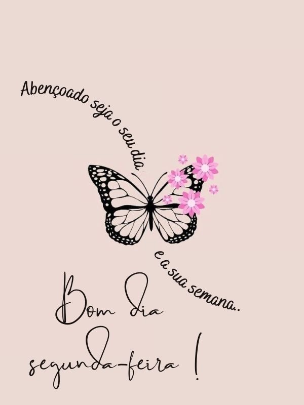 Bom dia Segunda-feira Abençoada borboeta
