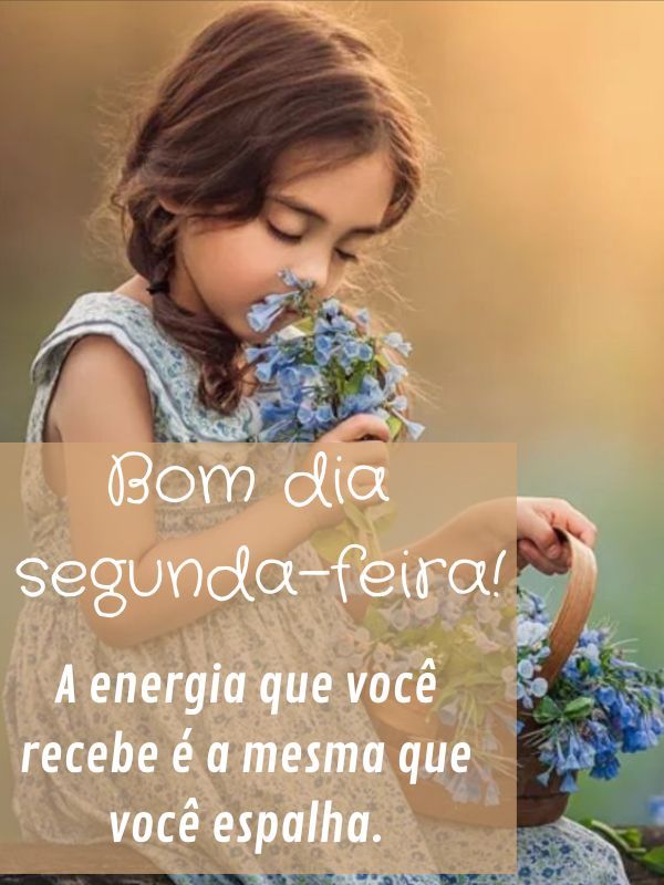 Bom dia Segunda-feira Abençoada energia