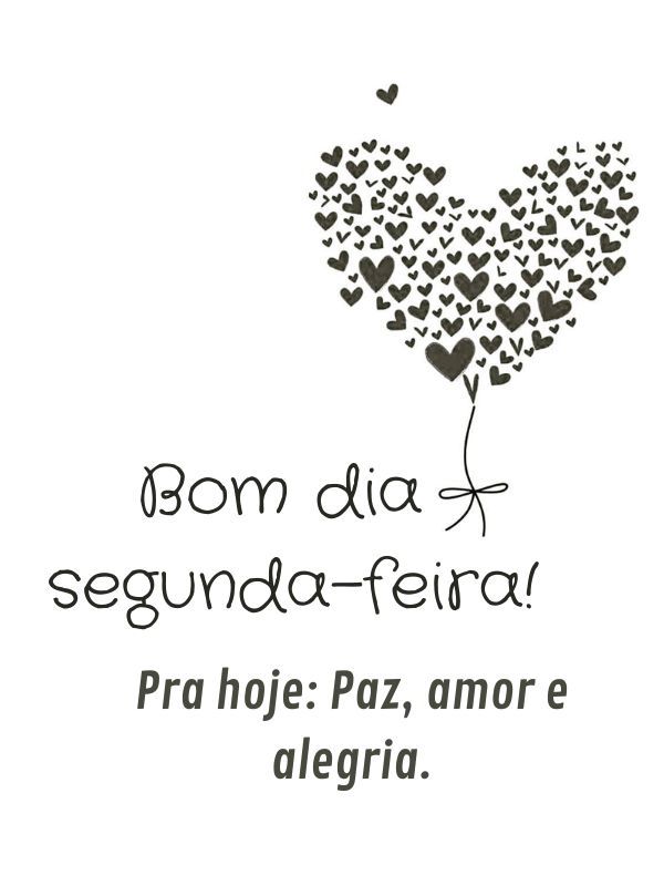 Bom dia Segunda-feira Abençoada alegria