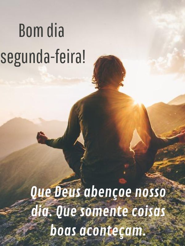 Bom dia Segunda-feira Abençoada Deus
