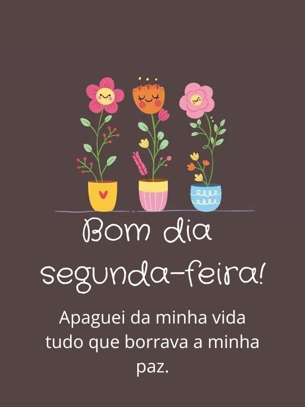 Bom dia Segunda-feira Abençoada de paz