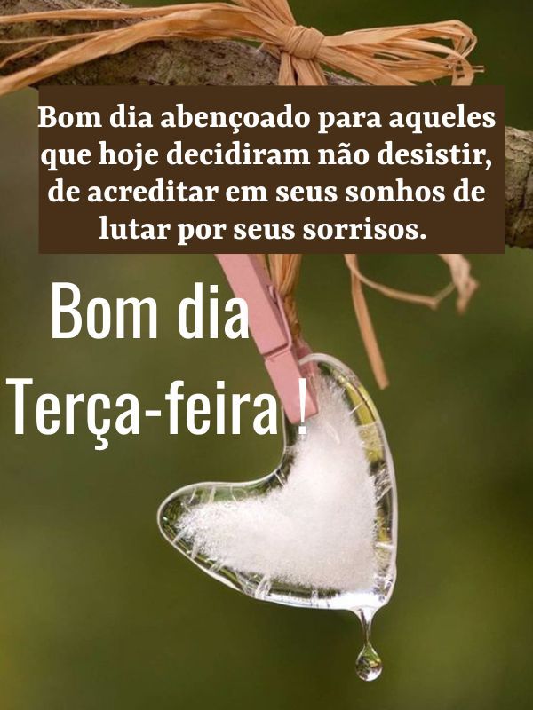 Bom dia terça feira abençoada conquistas