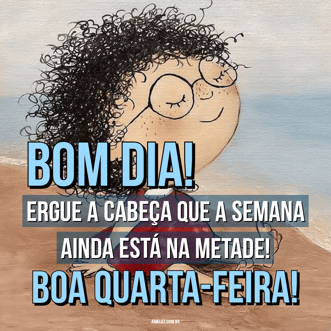 Frases tumblr animadas de bom dia quarta