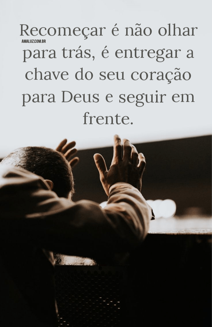 Recomeçar é não olhar pra trás