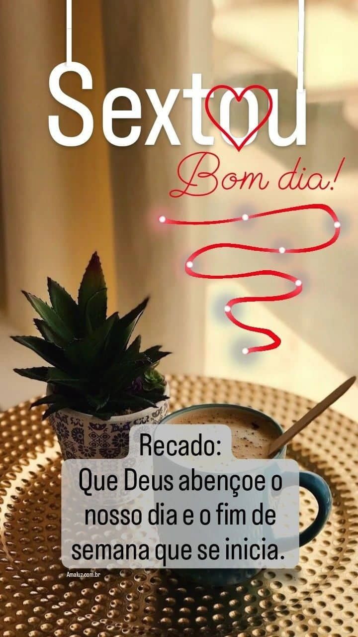 Sextou bom dia para Instagram