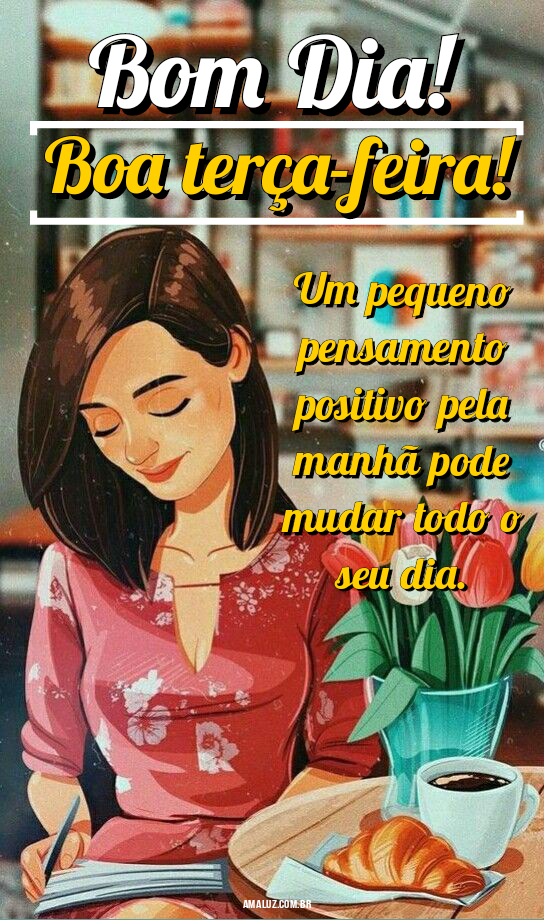 Terça-feira tumblr bom dia