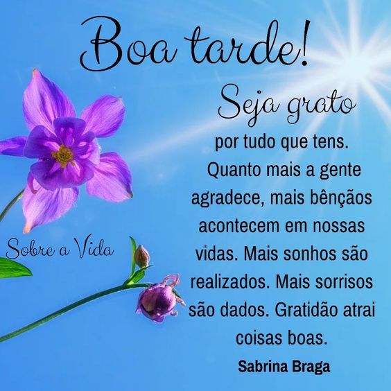 Boa tarde gratidão atrai coisas boas