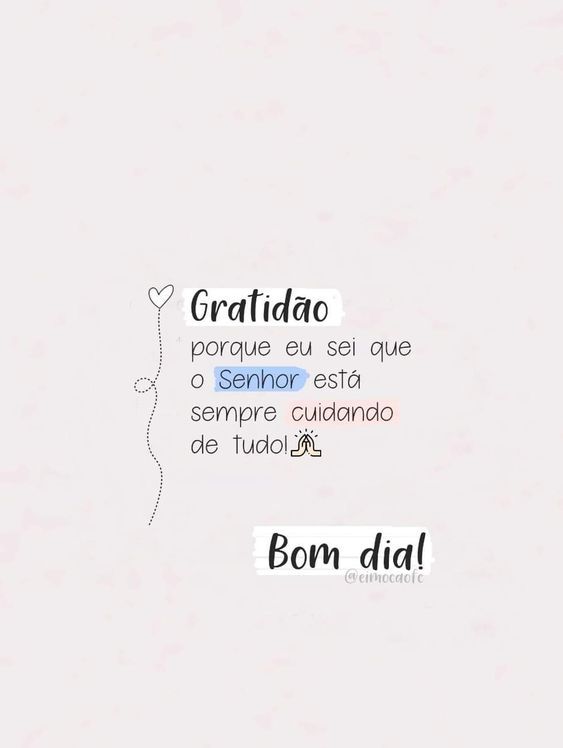 Bom dia gratidão o Senhor