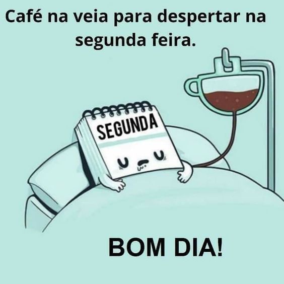 Café na veia para despertar na segunda-feira.