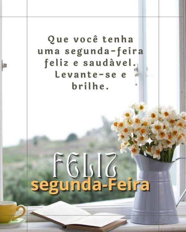 Frases de Feliz Segunda-feira Maravilhosa com lindas Imagens