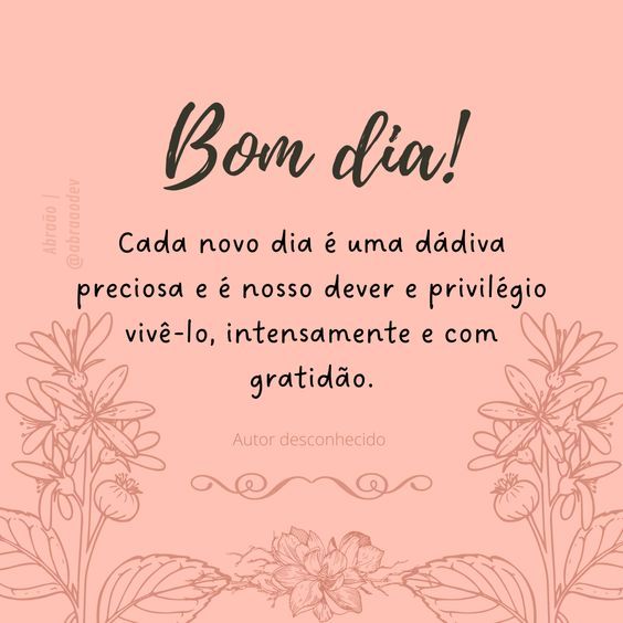 Bom dia dádiva preciosa