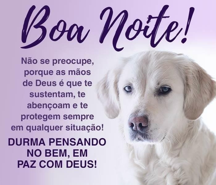 Boa noite, durma pensando no bem em paz com Deus
