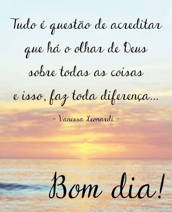 Bom dia reflexão, tudo é questão de acreditar