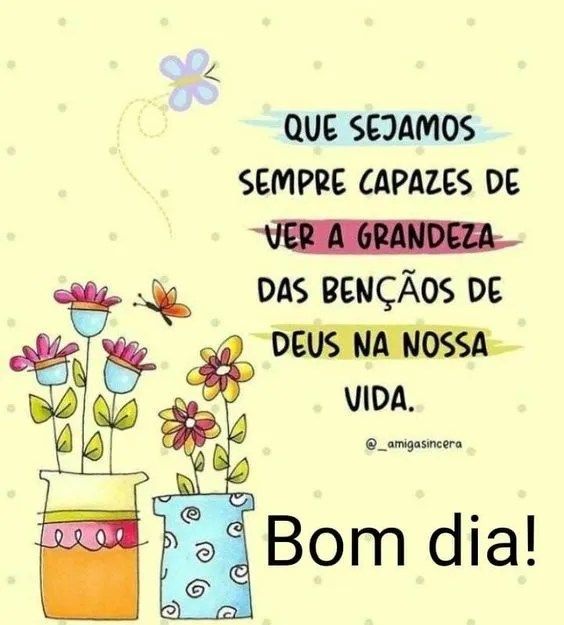 Frase bom dia, a grandeza de Deus