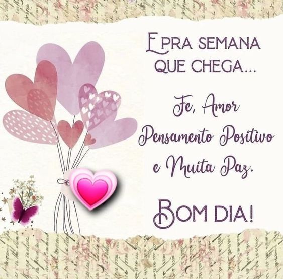 Bom dia com pensamentos positivos e muita paz.