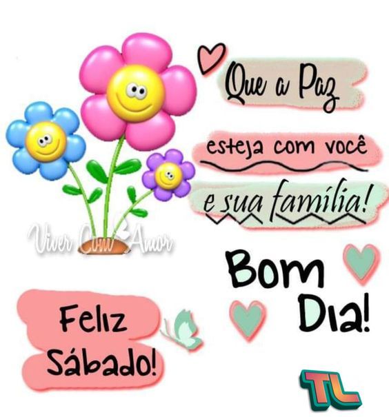 Feliz sábado que a paz esteja com você