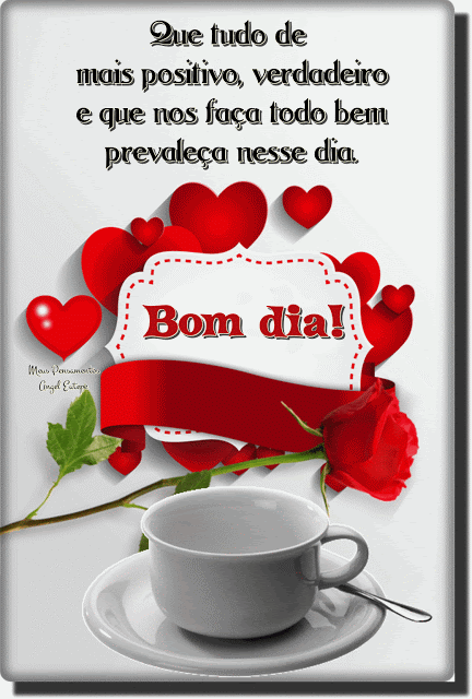 Tudo de mais positivo, bom dia