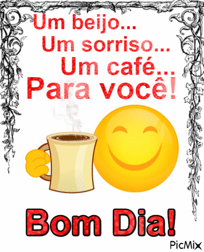 Um beijo pra você bom dia