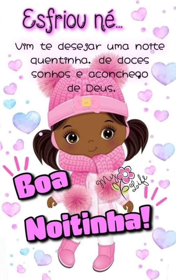 Esfriou né boa noite quentinha