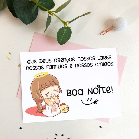 Boa noite Deus abençoe nossos lares