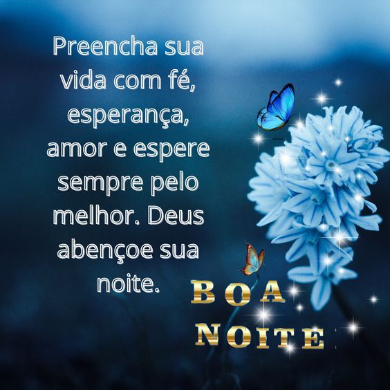 Boa noite com fé esperança e amor