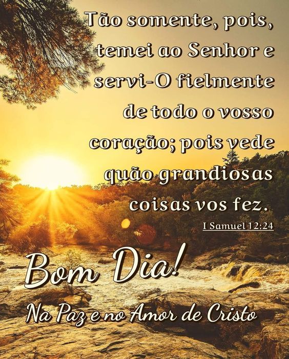 1 Samuel 12:24 Bom dia