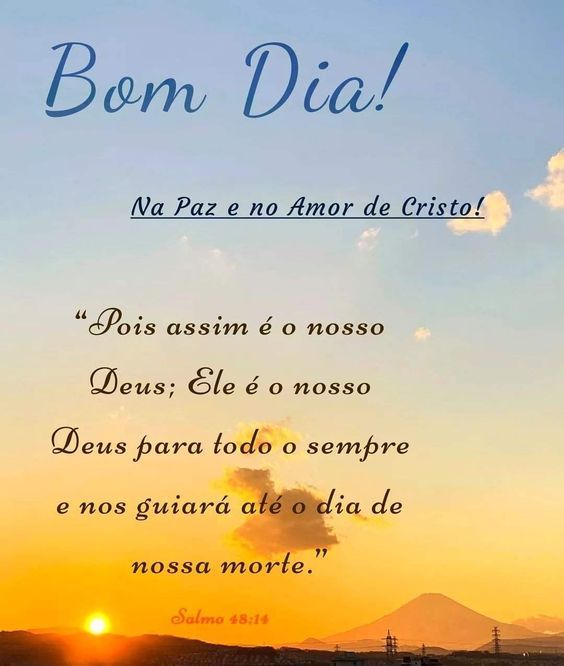 Bom dia com salmo 48:14