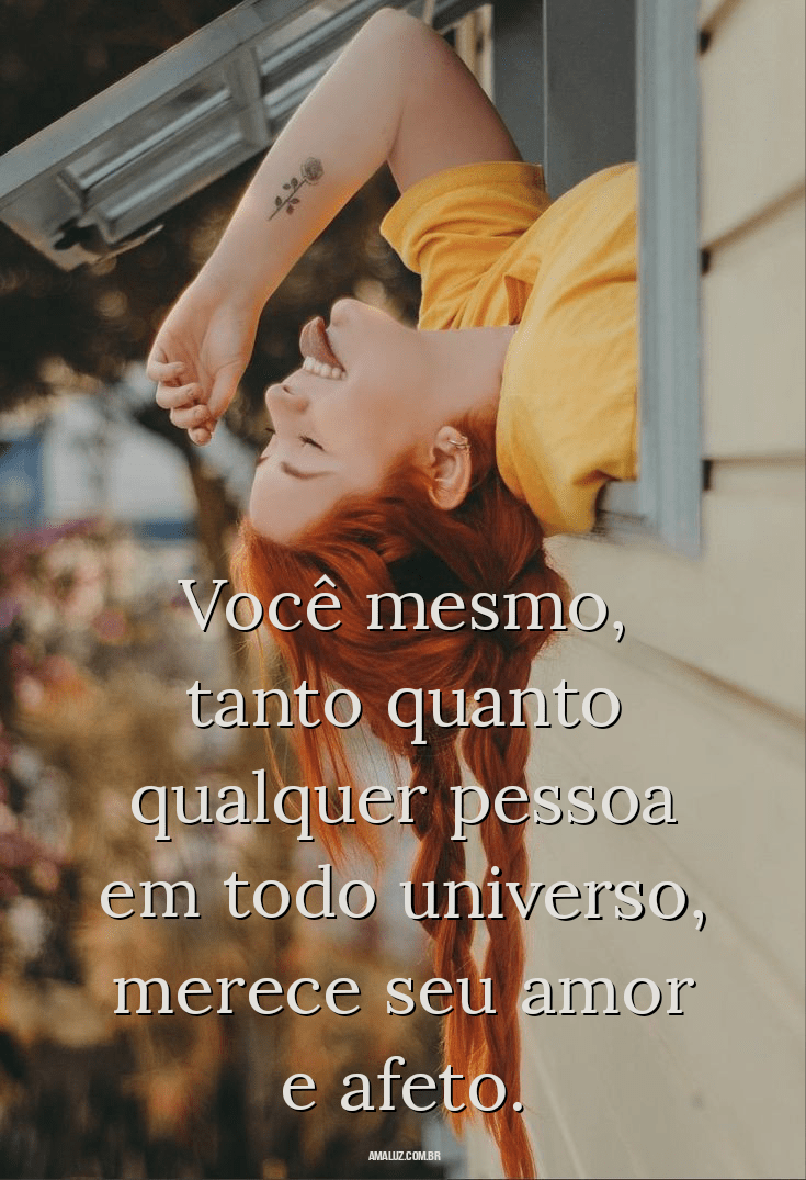 50 Frases de Amor próprio que Vão ajudar Você a se sentir Melhor